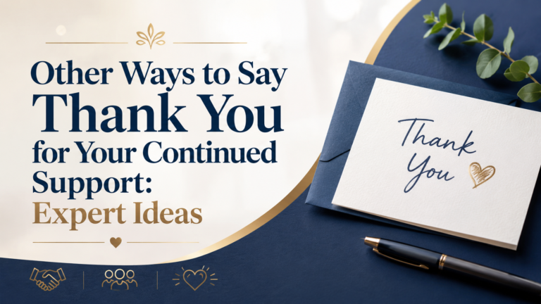 Other Ways to Say Thank You for Your Continued Support